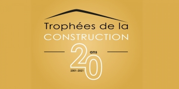 Trophées de la Construction 2021 : ouverture des inscriptions