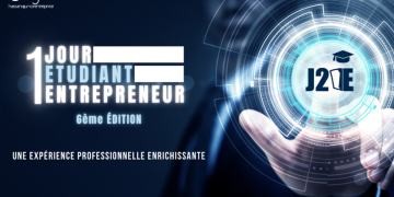 Clôture de La 6ème Édition de l’événement : Un Jour Un Étudiant Un Entrepreneur | J2E