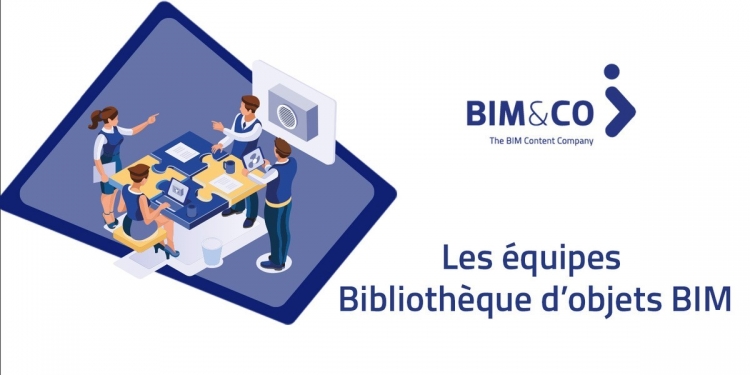 Comment créer une équipe dédiée à ses bibliothèque BIM ?