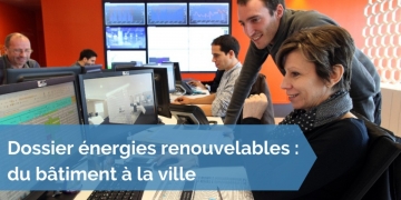 Le pilotage numérique au service d’un bâtiment et d’une ville plus verts