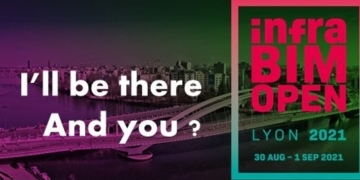 Un congrès international sur les Infras à Lyon : c’est InfraBIM Open