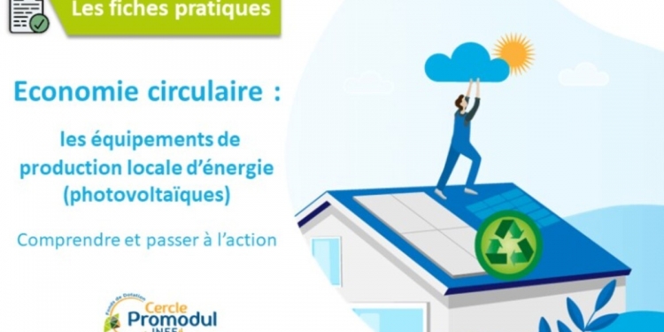 Modules photovoltaïques et environnement : comment choisir au regard des critères d’économie circulaire ?