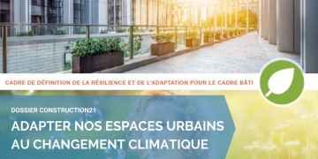 Pour un environnement bâti qui réponde aux enjeux d’aujourd’hui et de demain