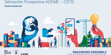 Imaginons ensemble les bâtiments de demain – ADEME x CSTB