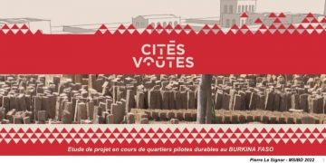 Projet Cités Voûtes – un exemple de quartier durable au Burkina Faso