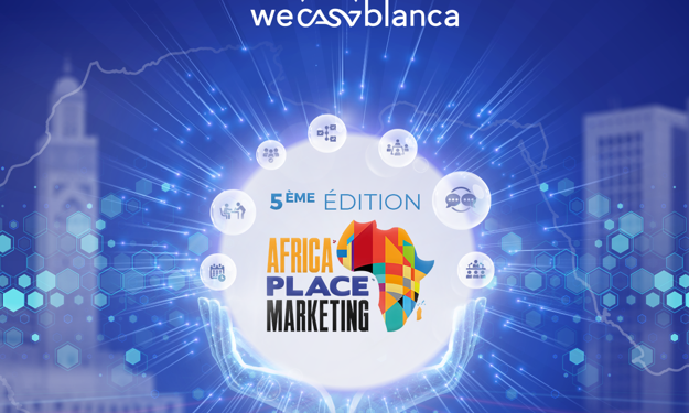 Casablanca accueille l’Africa Place Marketing, 5 ème édition !